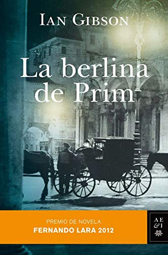 Imagen de archivo de La Berlina de Prim: Premio de Novela Fernando Lara 2012 a la venta por Hamelyn