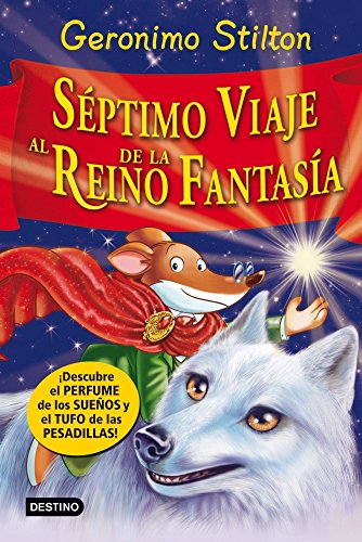 Beispielbild fr Sptimo Viaje al Reino de la Fantasa: Descubre el perfume de los sueos y el tufo de las pesadillas! zum Verkauf von medimops