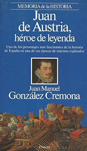 9788408011880: Juan de Austria,heroe de leyenda (Interacciones)