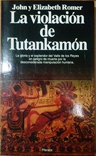 Imagen de archivo de La violacin de Tutankamn a la venta por LIBRERA LAS HOJAS