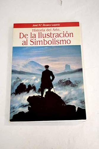 Imagen de archivo de DE LA ILUSTRACIN AL SIMBOLISMO a la venta por Librera Rola Libros