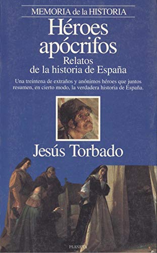Beispielbild fr Heroes Apocrifos - Relatos de la Historia de Espaa zum Verkauf von Hamelyn