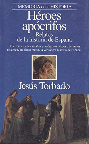 9788408012344: Héroes apócrifos: Relatos de la historia de España (Episodios) (Spanish Edition)