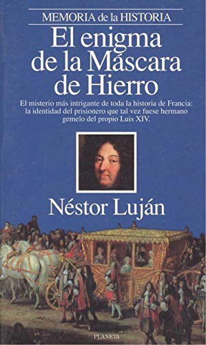 Beispielbild fr El enigma de la Ma?scara de Hierro (Memoria de la historia) (Spanish Edition) zum Verkauf von Iridium_Books