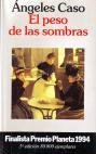 Imagen de archivo de El peso de las sombras (ColeccioÌ n Autores espanÌ oles e hispanoam a la venta por Hawking Books