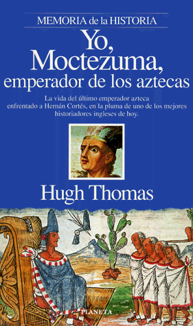 Yo, Moctezuma (Interacciones) - Thomas, Hugh