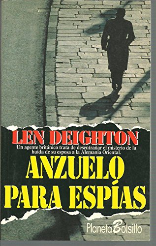 Anzuelo Para Espias (Fiction, Poetry and Drama) (9788408012580) by Deighton