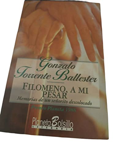 Stock image for Filomeno, a mi pesar. Memorias de un seorito descolocado. for sale by HISPANO ALEMANA Libros, lengua y cultura