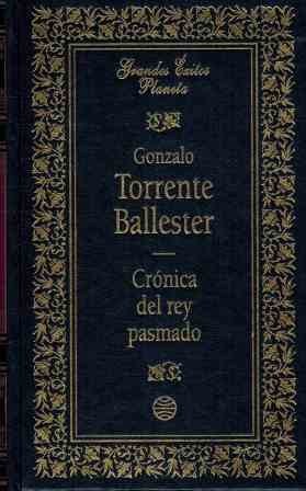 Crónica del rey pasmado - Gonzalo Torrente Ballester