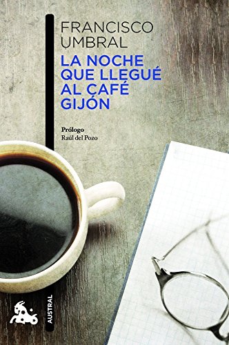 9788408013235: La noche que llegué al Café Gijón (Contemporánea)