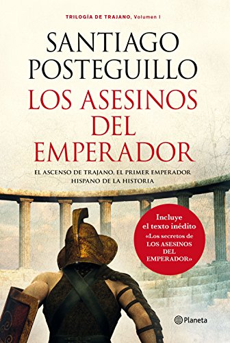 9788408013242: Los asesinos del emperador (rstica): El ascenso de Trajano, el primer emperador hispano de la Historia: 1 (Autores Espaoles e Iberoamericanos)