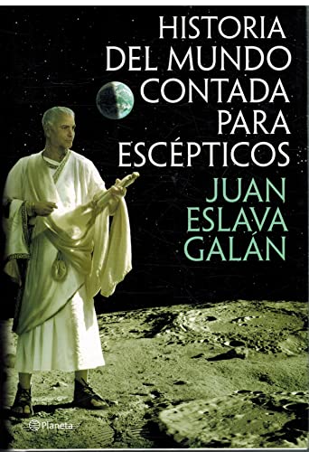 9788408013822: Historia del mundo contada para escpticos (Planeta)