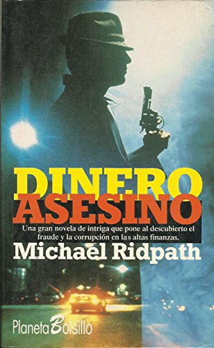 Dinero Asesino (9788408014195) by Ridpath, Michael