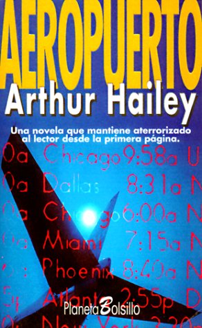 Aeropuerto (Spanish) (9788408015192) by Hailey, Arthur