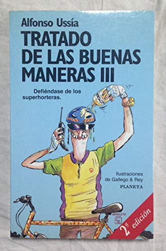 Stock image for Tratado de las buenas maneras III. Defindase de los superhorteras for sale by Librera Cajn Desastre