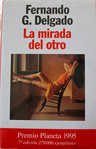 Stock image for La mirada del otro (Coleccin Autores espaoles e hispanoamericanos) for sale by Ammareal