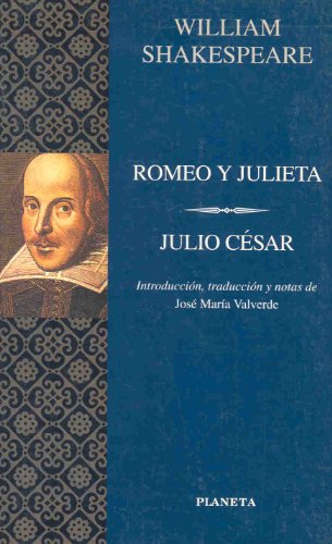 Imagen de archivo de Romeo y Julieta/Julio Cesar / Romeo and Juliet/Julius Caesar (Clasicos Universales Planeta) a la venta por medimops