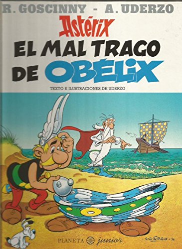 Asterix - Mal Trago de Obelix, El (Spanish Edition) (9788408018445) by Goscinny, Rene; Uderzo, Albert