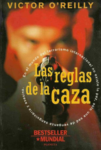 Las reglas de la caza - O'Reilly, Victor
