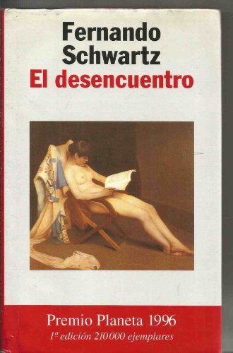 Stock image for El Desencuentro (Coleccion Autores espanoles e hispanoamericanos) (Spanish Edition) for sale by Librairie Th  la page