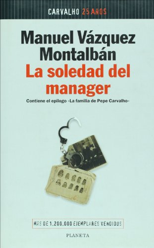 9788408019664: La soledad del manager (Spanish Edition) ([Coleccion Autores espanoles e hispanoamericanos])