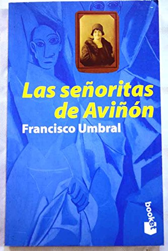 Las Senoritas De Avinon (9788408021186) by Umbral