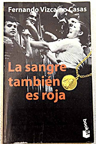 9788408021926: LA Sangre Tambien Es Roja (Spanish Edition)