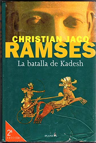 RAMSES BATALLA DE KADESH - CHRISTIAN JACQ