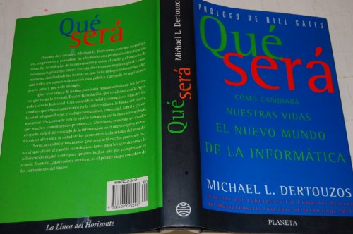 QuÃ© serÃ¡ (Spanish Edition) (9788408022206) by Michael L. Dertouzos