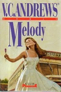 Melody (Bestseller Mundial) (9788408022305) by V. C. Andrews