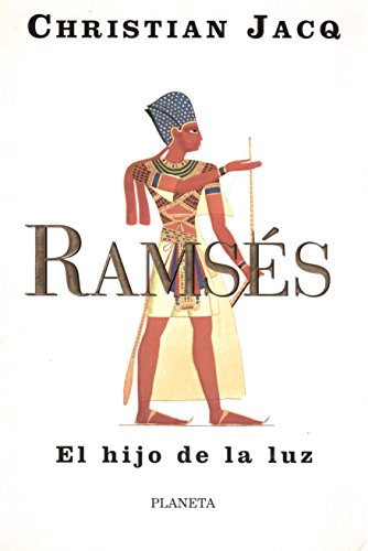 Ramses el Hijo de la Luz (9788408023425) by Christian, Jacq