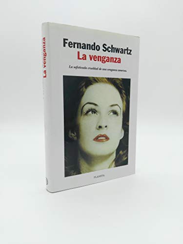 9788408024972: LA Venganza (Autores españoles e iberoamericanos) (Spanish Edition)