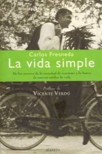 LA Vida Simple (Spanish Edition) (9788408025153) by Fresneda, Carlos