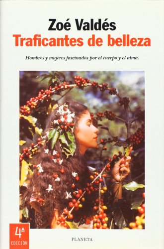 9788408025443: Traficantes de belleza (Autores Espanoles E Iberoamericanos) (Spanish Edition)