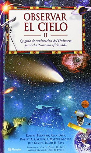 Beispielbild fr Observar el Cielo Ii. la Gua de Exploracin Del Universo para el Estrnomo Aficionado zum Verkauf von Hamelyn