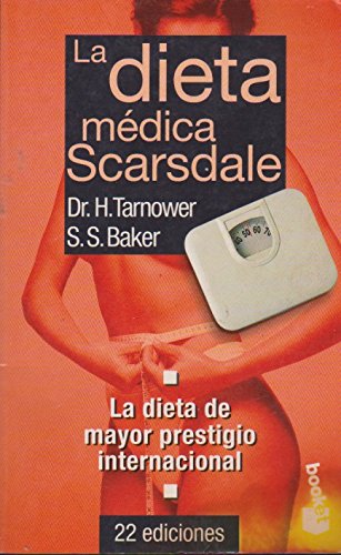 9788408025528: La Dieta Medica Scarsdale / the Complete Scardale Medical Diet (Spanish Edition)