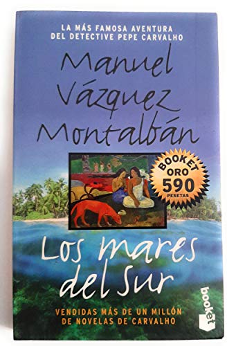 Beispielbild fr Los Mares del sur Vzquez Montalbn,Manuel zum Verkauf von VANLIBER