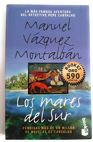 Stock image for Los Mares del sur Vzquez Montalbn,Manuel for sale by VANLIBER