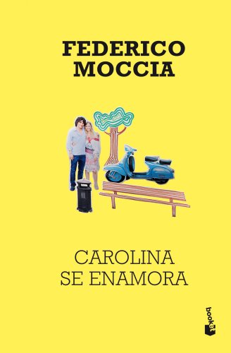 Imagen de archivo de Carolina se enamora Moccia, Federico a la venta por Iridium_Books