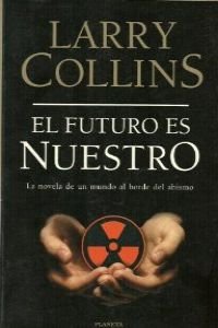 Stock image for El Futuro Es Nuestro/Tomorrow Belongs to Us Collins, Larry for sale by VANLIBER