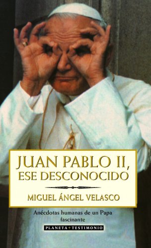 Imagen de archivo de Juan Pablo II, ese desconocido (Spanish Edition) a la venta por HPB-Diamond