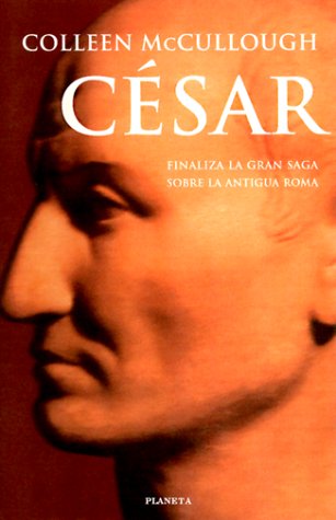 CÃ©sar (Spanish Text) (Spanish Edition) (9788408027959) by McCullough, Colleen