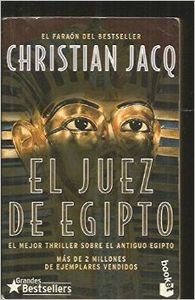 Imagen de archivo de EL JUEZ DE EGIPTO. TRILOGA. LA PIRAMIDE ASESINA, LA LEY DEL DESIERTO, LA JUSTICIA DEL VISIR a la venta por LIBRERA COCHERAS-COLISEO