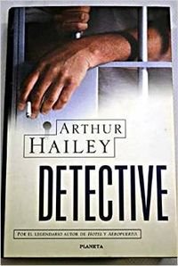 Detective (Spanish Edition) (9788408029106) by Hailey, Arthur