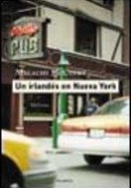 Un irlandes en Nueva York (9788408029113) by Malachy McCourt