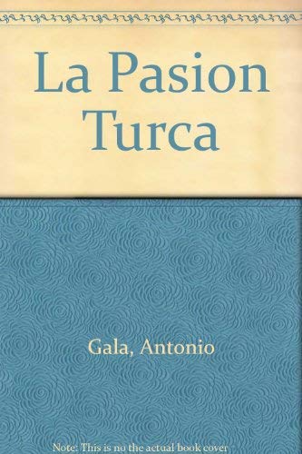 9788408029199: La Pasion Turca