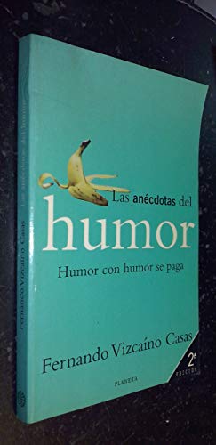 Stock image for LAS ANECDOTAS DEL HUMOR. Humor con humor se paga. for sale by Librera Races