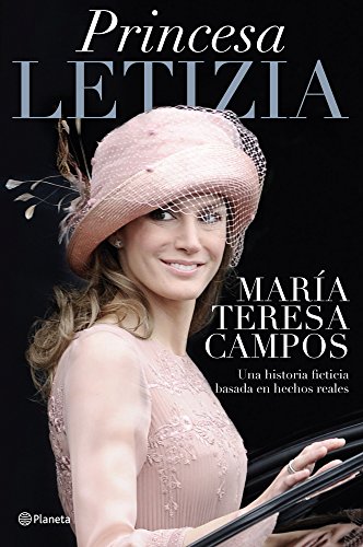Beispielbild fr Princesa Letizia: Una historia ficticia basada en hechos reales zum Verkauf von medimops