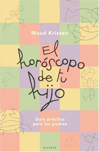 Stock image for El Horoscopo de Tu Hijo (Spanish Edition) for sale by Bookmonger.Ltd