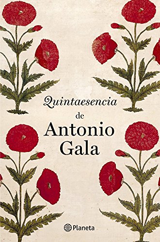 9788408031543: Quintaesencia de Antonio Gala (Autores Espaoles e Iberoamericanos)